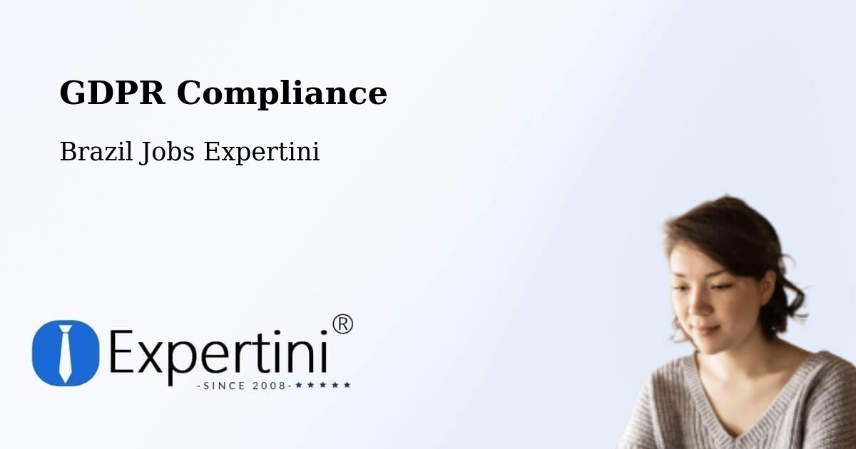 EU GDPR Compliance Statement – Pirajuí - Brazil Jobs Expertini
