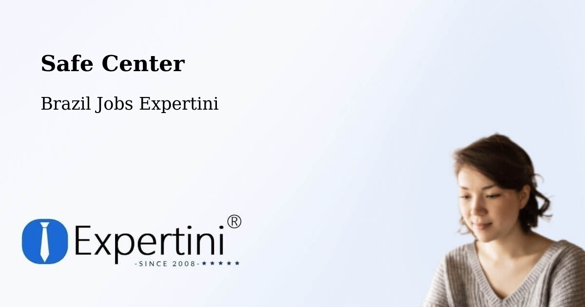 Safety Center – Pirajuí - Brazil Jobs Expertini